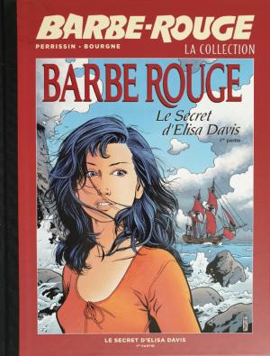 couverture, jaquette Barbe Rouge 33  - Le secret d'Elisa Davis - 1ère partieRéédition (Eaglemoss) BD