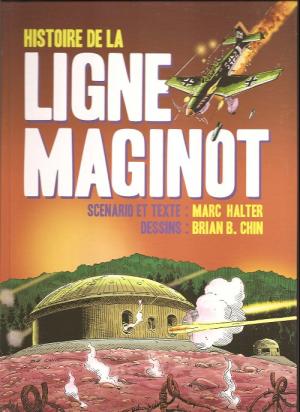 Histoire de la ligne Maginot 1 - Histoire de la ligne Maginot