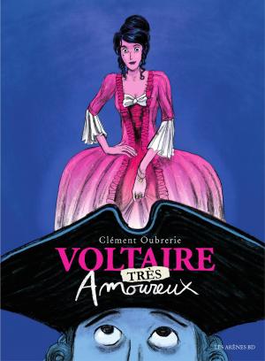 Voltaire amoureux 2 - Voltaire (très) amoureux