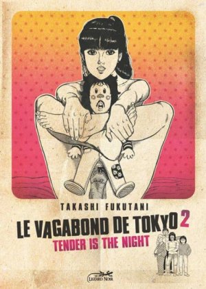 couverture, jaquette Le Vagabond de Tokyo 2  - Tender is the night (le lézard noir) Manga