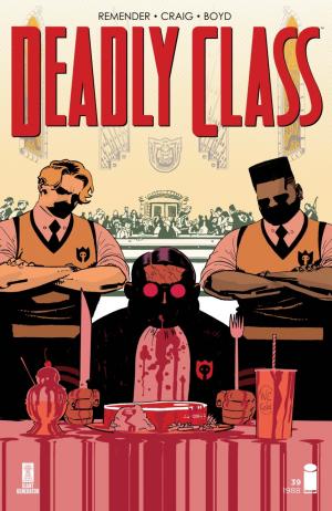 Deadly Class # 39 Issues (2014 - Ongoing)