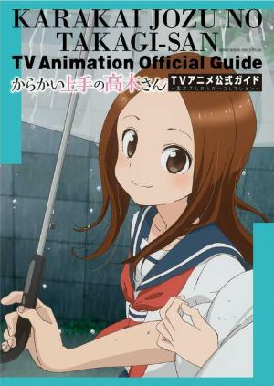 couverture, jaquette Karakai Jouzu no Takagi-san TV Animation Official Guide   (Shogakukan) Artbook