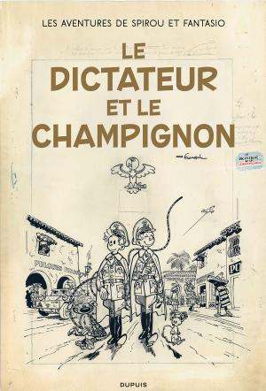 Les aventures de Spirou et Fantasio 23 - Le dictateur et le champignon