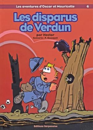 Les aventures d'Oscar et Mauricette 6 - Les disparus de Verdun - Terreur a Gerardmer
