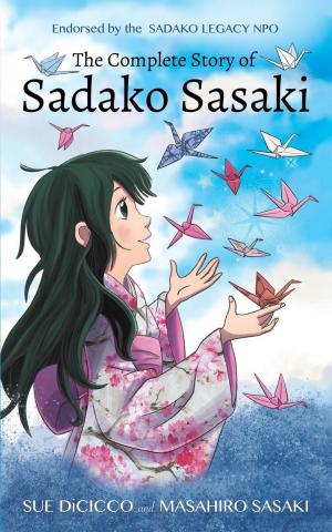 The complete story of Sadako Sasaki 0