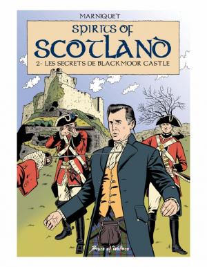 Spirits of Scotland 2 - Les secrets de Blackmoor Castle