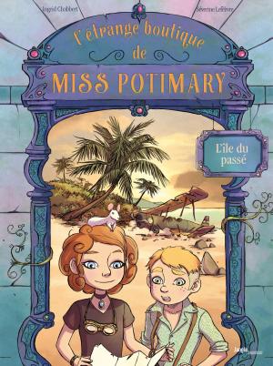 couverture, jaquette L'Étrange boutique de Miss Potimary 3  - L'île du passé (jungle) BD