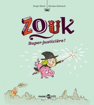 Zouk 16 - Super-justicière ! 