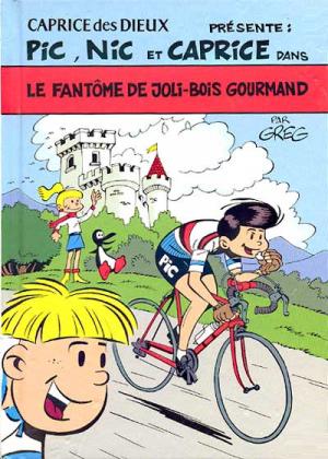 Pic, Nic et Caprice 2 - Le fantôme de Joli-Bois gourmand