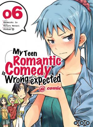 My Teen Romantic Comedy is wrong as I expected 6 Manga
