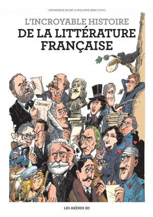 L’incroyable Histoire de la littérature française