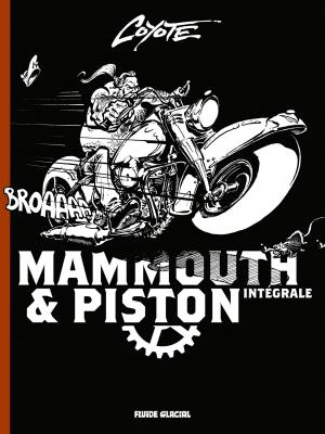 Mammouth et Piston édition Intégrale