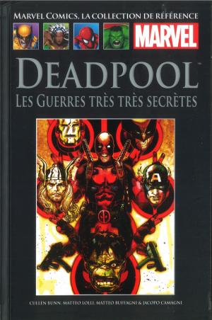 Marvel Comics, la Collection de Référence 104 - Deadpool - Les guerres très très secrètes