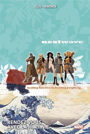 Nextwave édition TPB Hardcover (cartonnée) - Marvel Deluxe