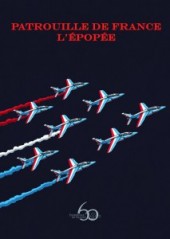 Patrouille de France - L'épopée édition luxe