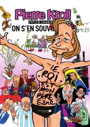 Pierre Kroll - Petits dessins 19 - On s'en souviendra !