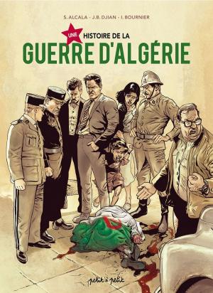 Une histoire de la guerre d’Algérie édition simple