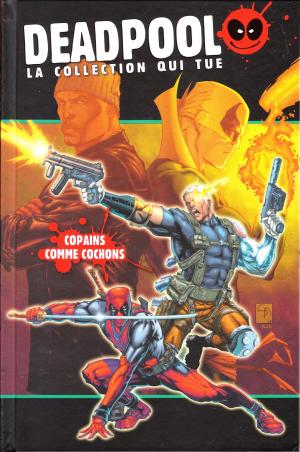 couverture, jaquette Deadpool - La Collection qui Tue ! 22  - Cable & Deadpool : Copains comme cochonsTPB Hardcover (Hachette Comics) Comics