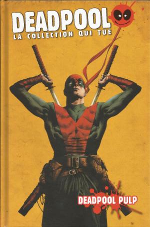 Deadpool pulp # 45 TPB Hardcover