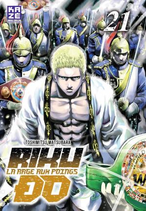 couverture, jaquette Riku-do - La rage aux poings 21  (kazé manga) Manga