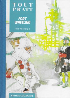 Tout Pratt 21 - Fort Wheeling 3ème partie