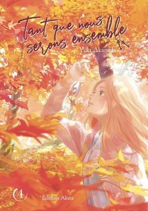 couverture, jaquette Tant que nous serons ensemble 4  (akata) Manga