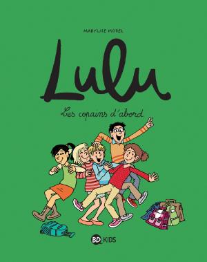 Lulu 8 - Les copains d'abord