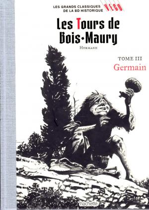 Les grands classiques de la BD historique - Vécu 8 - Les tours de bois Maury - Tome III - Germain