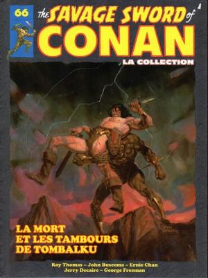 couverture, jaquette The Savage Sword of Conan 66  - La mort et les tambours de tombalkuTPB hardcover (cartonnée) (Hachette Comics) Comics