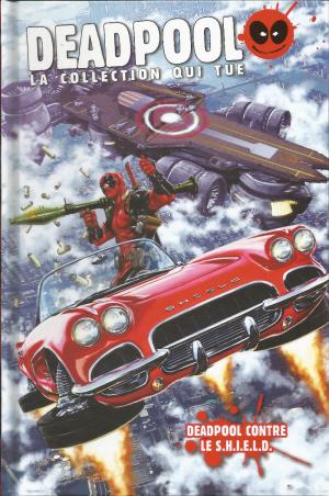couverture, jaquette Deadpool - La Collection qui Tue ! 73  - Deadpool contre le S.H.I.E.L.D.TPB Hardcover (Hachette Comics) Comics