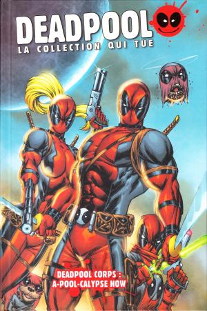 couverture, jaquette Deadpool - La Collection qui Tue ! 40  - Deadpool Corps : A-Pool-Calypse NowTPB Hardcover (Hachette Comics) Comics