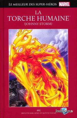 couverture, jaquette Le Meilleur des Super-Héros Marvel 110  - La Torche Humaine (Johnny Storm)TPB hardcover (cartonnée) (Hachette) Comics