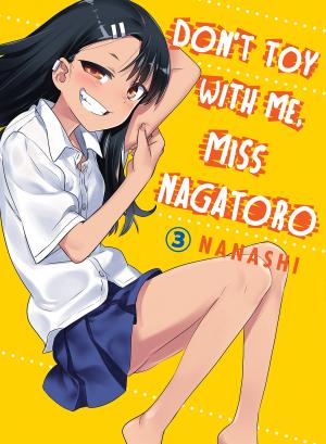 couverture, jaquette Arrête de me chauffer, Nagatoro 3  (Kodansha Comics USA) Manga