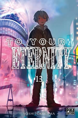 couverture, jaquette To your eternity 13  (Pika) Manga