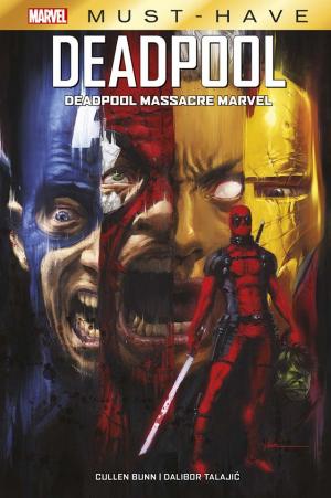 Deadpool Massacre Marvel édition TPB hardcover (cartonnée) - Must Have