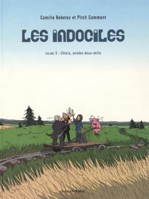 Les indociles 5 - Chiara, années deux-mille
