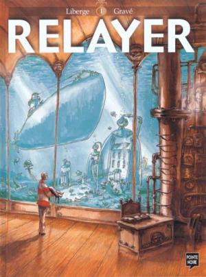 Relayer 1 - Tome 1