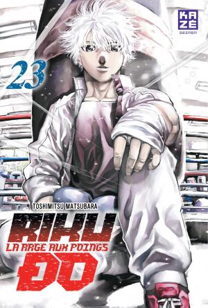 couverture, jaquette Riku-do - La rage aux poings 23  (kazé manga) Manga