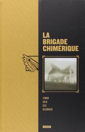 La brigade chimérique édition Intégrale 2015