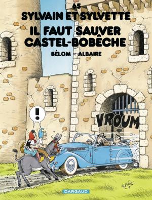 couverture, jaquette Sylvain et Sylvette 65  - Il faut sauver Castel-Bobèche (dargaud) BD