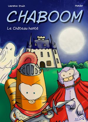 Chaboom 4 - Le Château hanté