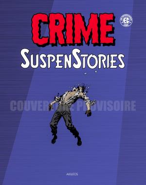Crime suspenstories # 4 TPB Hardcover (cartonnée)