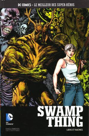 couverture, jaquette DC Comics - Le Meilleur des Super-Héros 130  - Swamp Thing : Liens et racinesTPB Hardcover (cartonnée) (Eaglemoss (France)) Comics