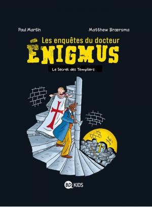 Les enquêtes du docteur Enigmus 2 - Le sceptre des Templiers