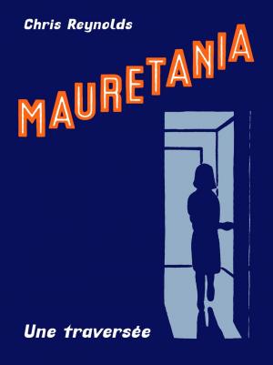Mauretania 1 - Une traversée