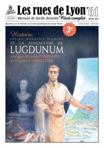Les rues de Lyon 61 - Lucius Munatius Plancus et la Fondation de LUGDUNUM