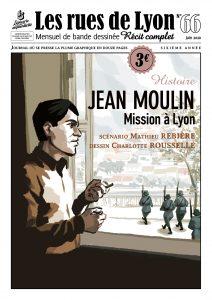 Les rues de Lyon 66 - Jean Moulin–Mission à Lyon