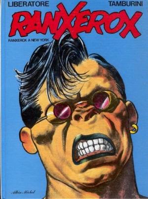 RanXerox 1 - Ranxerox à New York