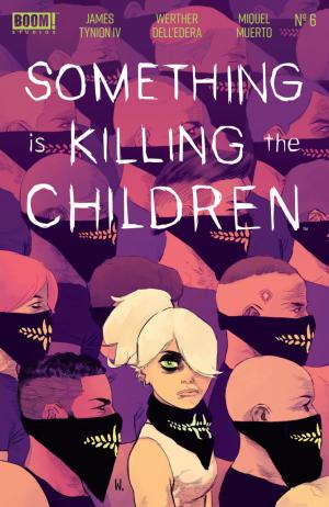 Something Is Killing The Children # 6 Issues