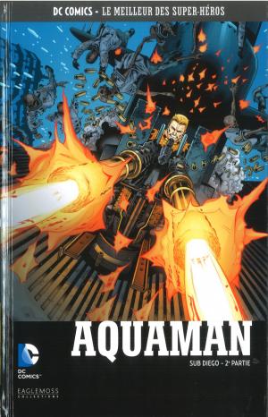 couverture, jaquette DC Comics - Le Meilleur des Super-Héros 134  - Aquaman : Sub Diego - 2e partieTPB Hardcover (cartonnée) (Eaglemoss (France)) Comics